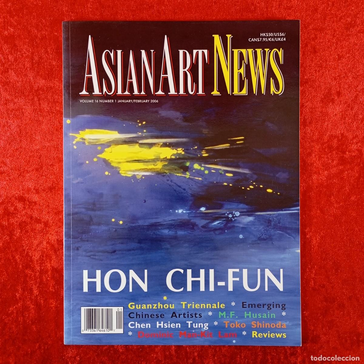 Collectionnisme de Revues et Journaux: ASIAN ART NEWS - VOLUME 16 - NUMBER 1 - JANUARY/FEBRUARY 2006 - REVISTA ARTE / 4169
