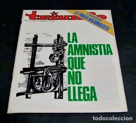 Sammeln von Zeitschriften und Zeitungen: [REVISTA TRIUNFO]. N&ordm; 728. A&Ntilde;O 1977. LA AMNISTIA QUE NO LLEGA. CANARIAS PI&Ntilde;ATA NACIONALISTA.