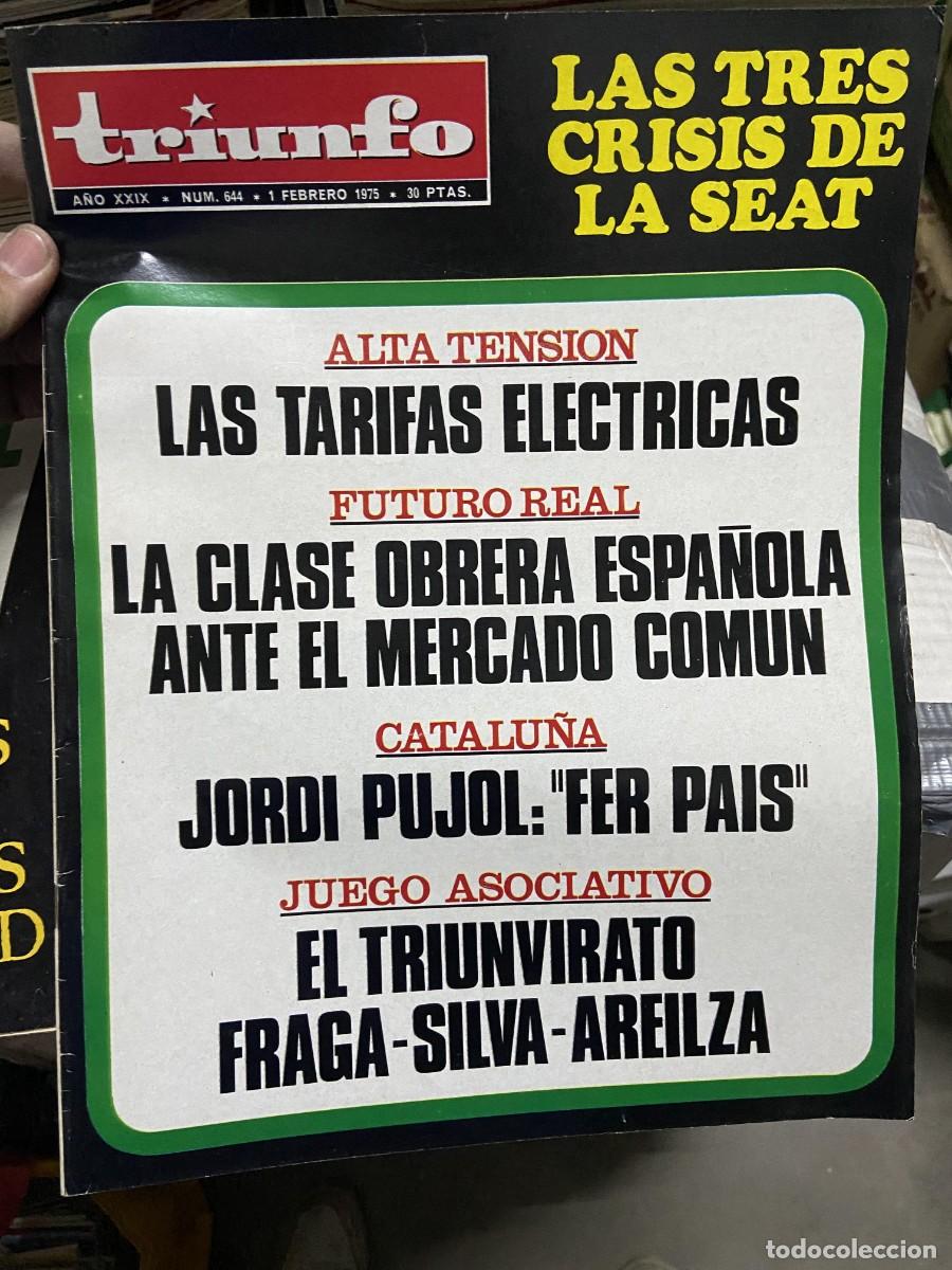 Coleccionismo de revistas y peri&oacute;dicos: REVISTA TRIUNFO # 644 (1-2-1975) TARIFAS ELECTRICAS CRISIS SEAT FRAGA AREILZA SILVA JORDI PUJOL