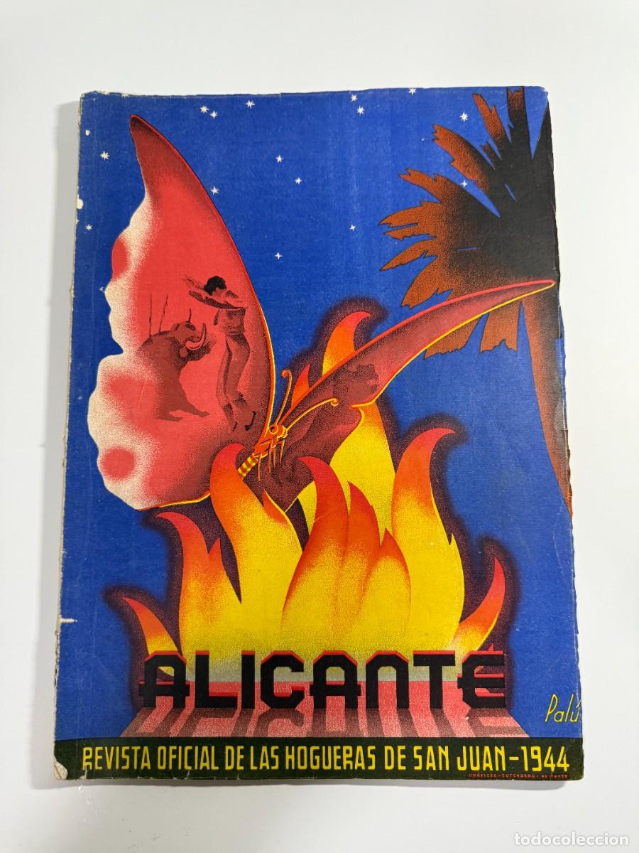 Sammeln von Zeitschriften und Zeitungen: REVISTA OFICIAL HOGUERAS DE SAN JUAN 1944, FOGUERA HISTORIA FIESTAS ALICANTE LLibret, 30x22 cm.