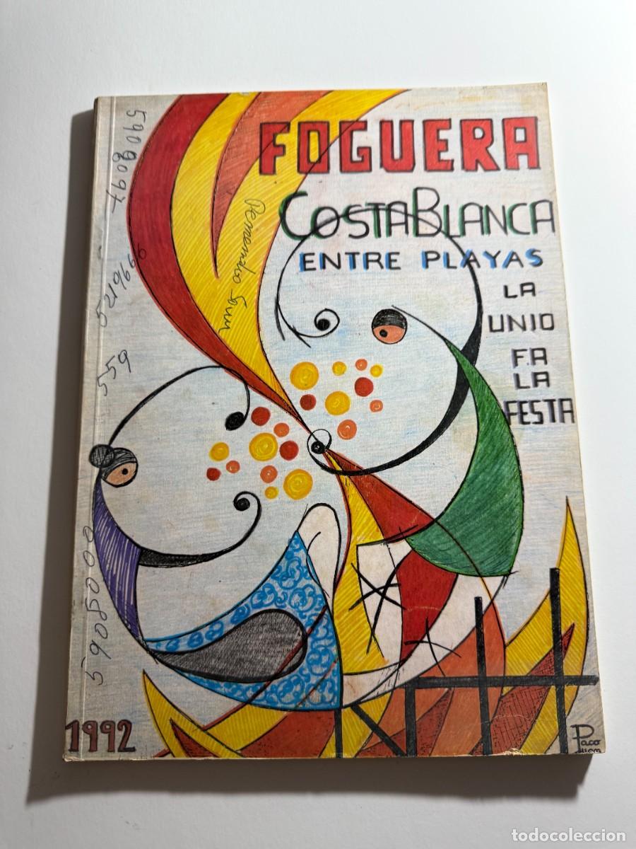 Coleccionismo de revistas y peri&oacute;dicos: LLibret Hoguera COSTA BLANCA Foguera de Sant Joan 1992 , ALICANTE, 30x21 cm. SAN JUAN