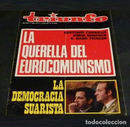 Collezionismo di Riviste e Giornali: [REVISTA TRIUNFO]. N&ordm; 753. A&Ntilde;O 1977. SANTIAGO CARRILLO. JORGE SEMPRUN. HARO TECGLEN.