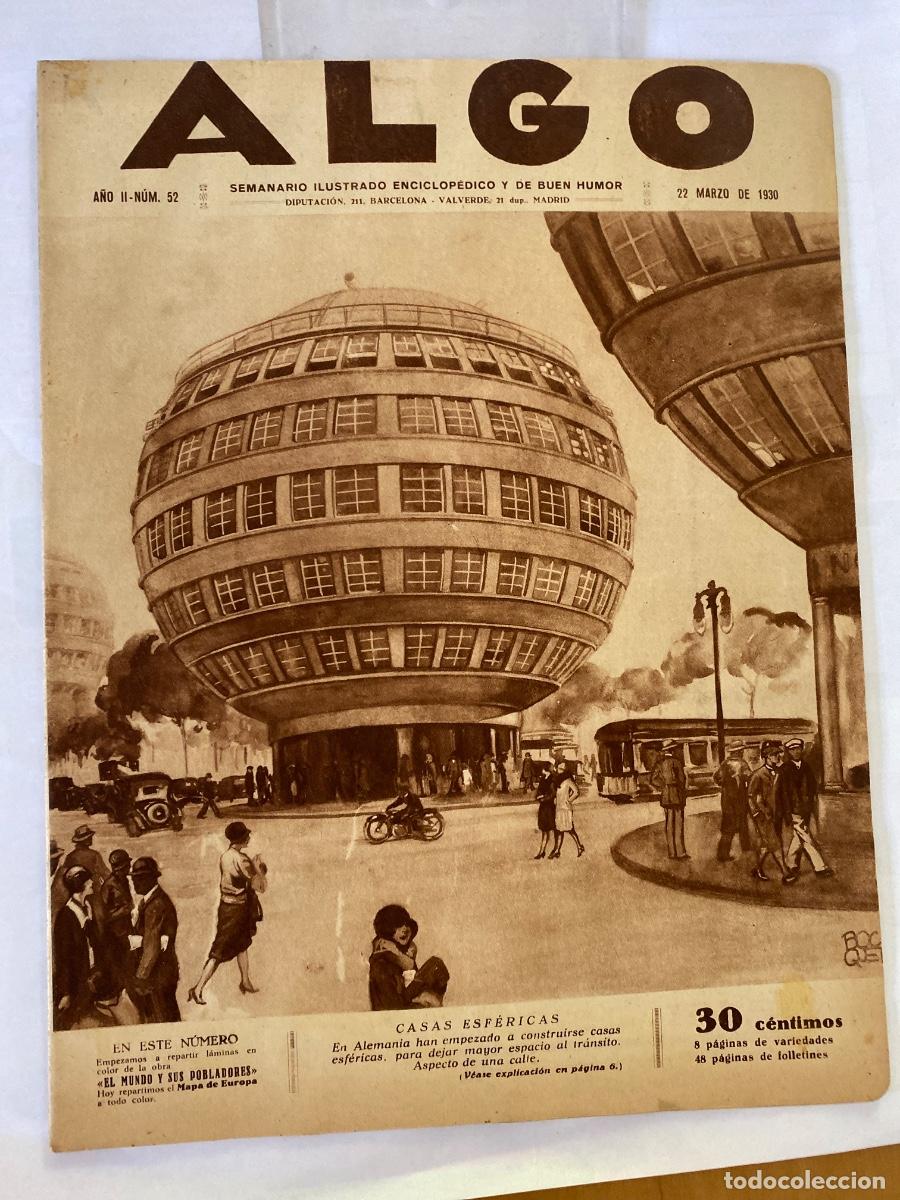 Collectionnisme de Revues et Journaux: ALGO SEMANARIO ILUSTRADO ENCICLOPEDICO Y DE BUEN HUMOR. NUM 52 MARZO 1930. CASAS ESFERICAS