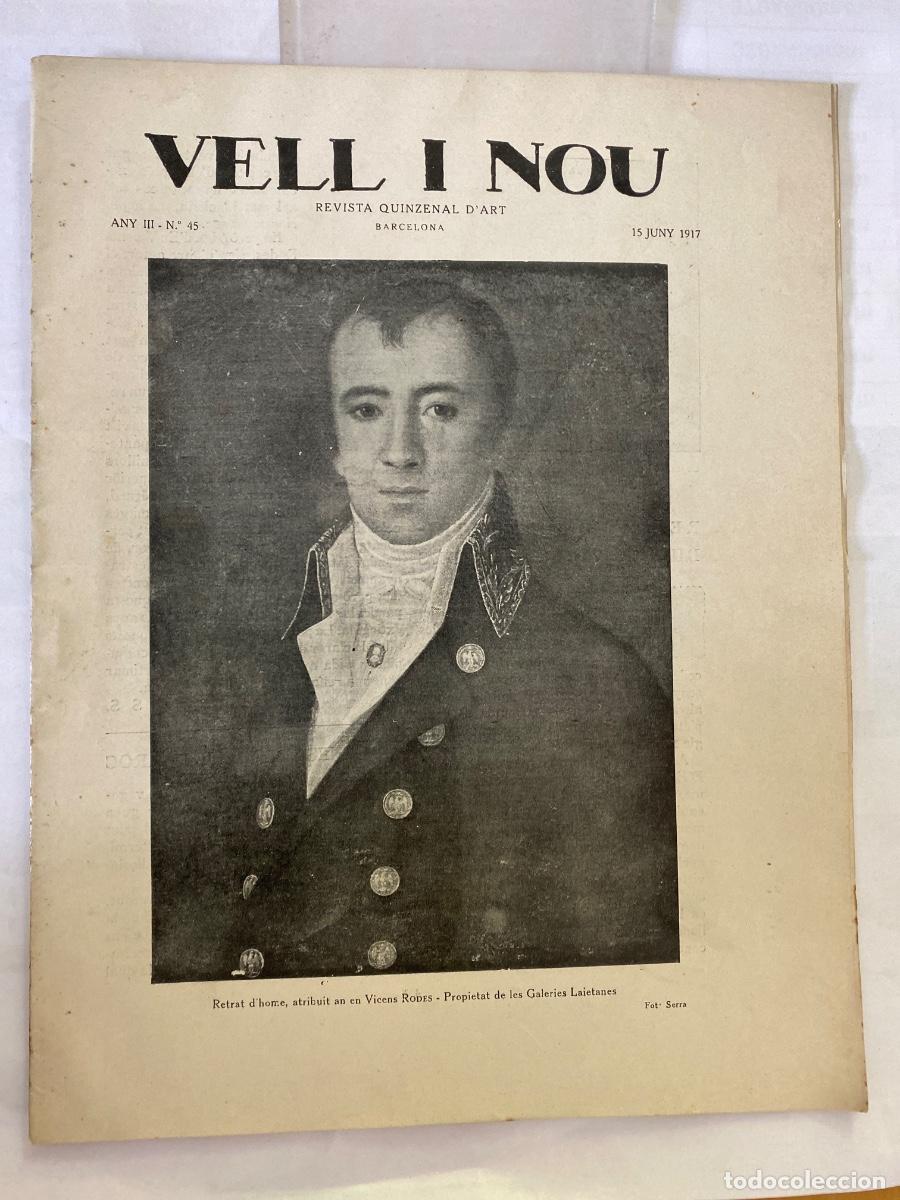Collectionnisme de Revues et Journaux: VELL I NOU REVISTA D'ART N&ordm; 45 . 15 JULIOL 1917 VICENTS RODES