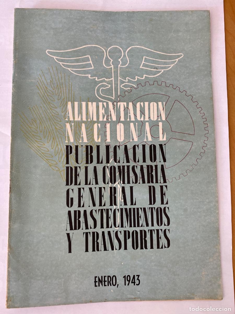 Coleccionismo de Revistas y Peri&oacute;dicos: ALIMENTACION NACIONAL .ENERO 1943 PUBLICACION COMISARIA GENERAL ABASTECIMIENTOS Y TRANSPORTES