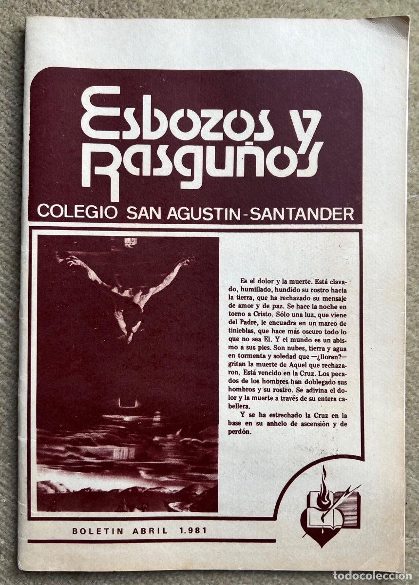 Coleccionismo de Revistas y Peri&oacute;dicos: Revista Esbozos y Rasgu&ntilde;os (Bolet&iacute;n Abril 1981) - Colegio San Agust&iacute;n - Santander