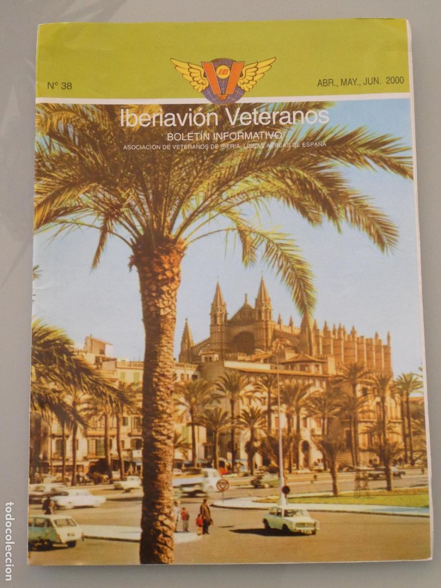Collezionismo di Riviste e Giornali: REVISTA DE AVIONES AEROL&Iacute;NEAS. IBERIA IBERIAVION VETERANOS BOLET&Iacute;N 38 2000 PALMA MALLORCA.180GR