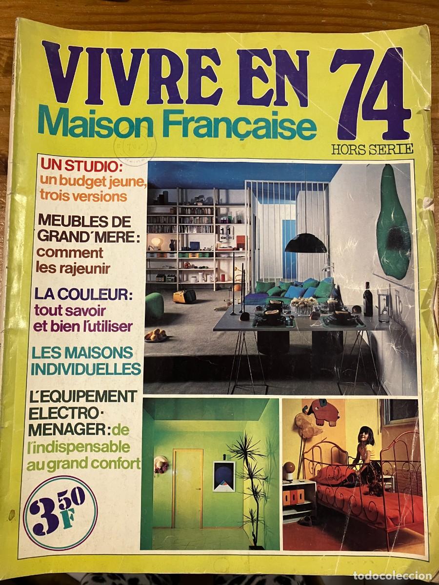 Coleccionismo de Revistas y Peri&oacute;dicos: Revista VIVRE EN 74 MAISON FRAN&Ccedil;AISE