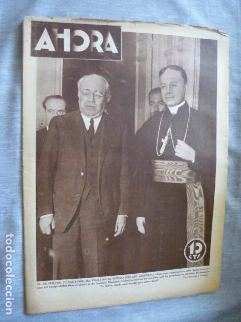 Collezionismo di Riviste e Giornali: AHORA DIARIO GRAFICO SEGUNDA REPUBLICA 16 OCTUBRE 1931 MANUEL AZA&Ntilde;A CON EL NUNCIO DEL VATICANO