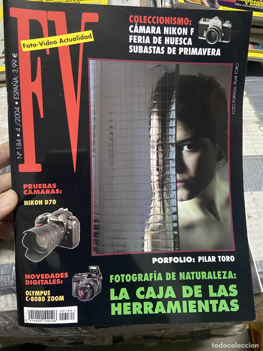 Collectionnisme de Revues et Journaux: REVISTA FOTOGRAFIA FV FOTO VIDEO ACTUALIDAD # 184 A&Ntilde;O 2004 PILAR TORO NIKON D70