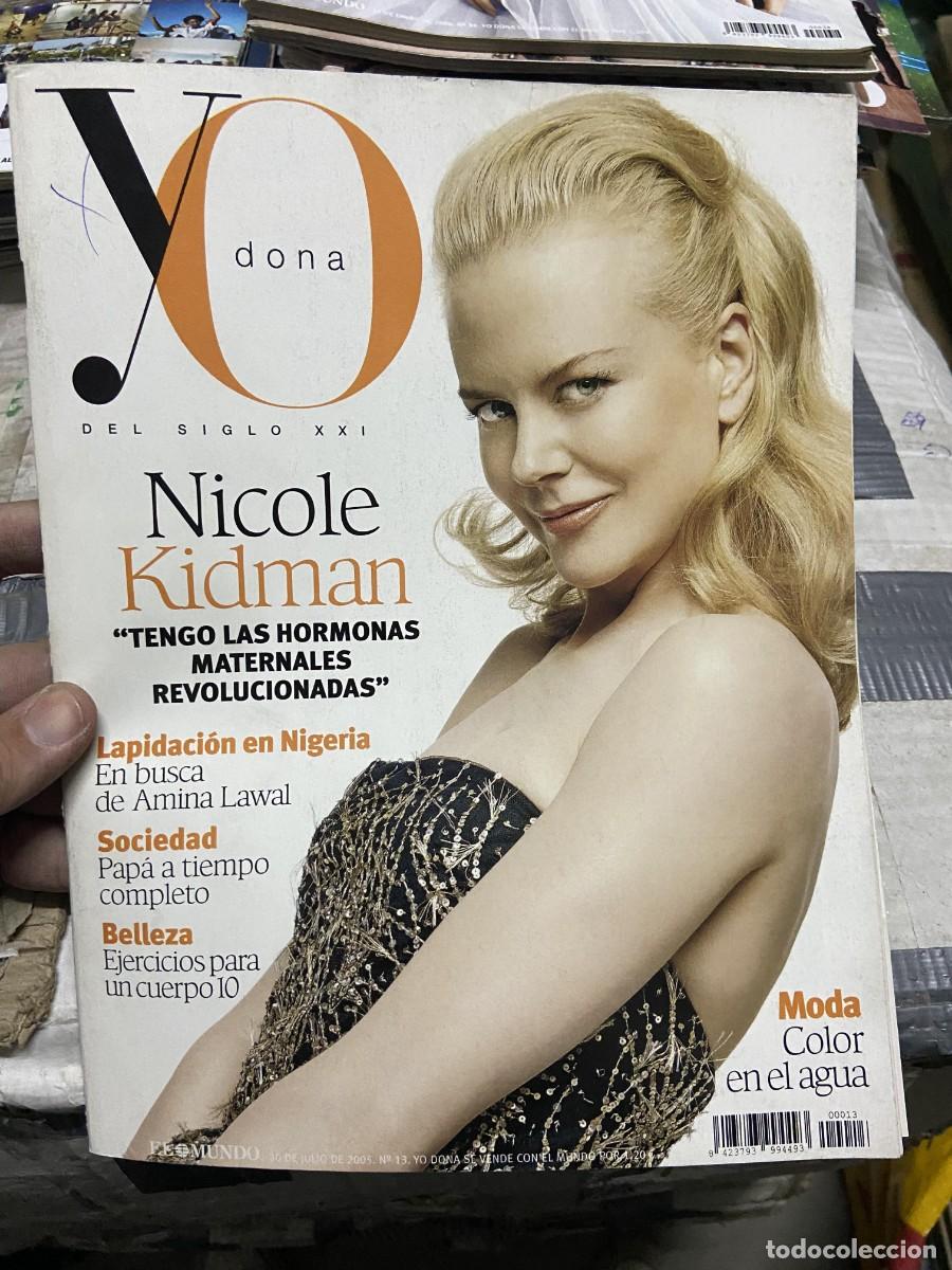 Collection Magazines and Newspapers: REVISTA YO DONA # 13 (30-7-2005) NICOLE KIDMAN AMINA LAWAL EDURNE PASABAN LUCIA BOSE