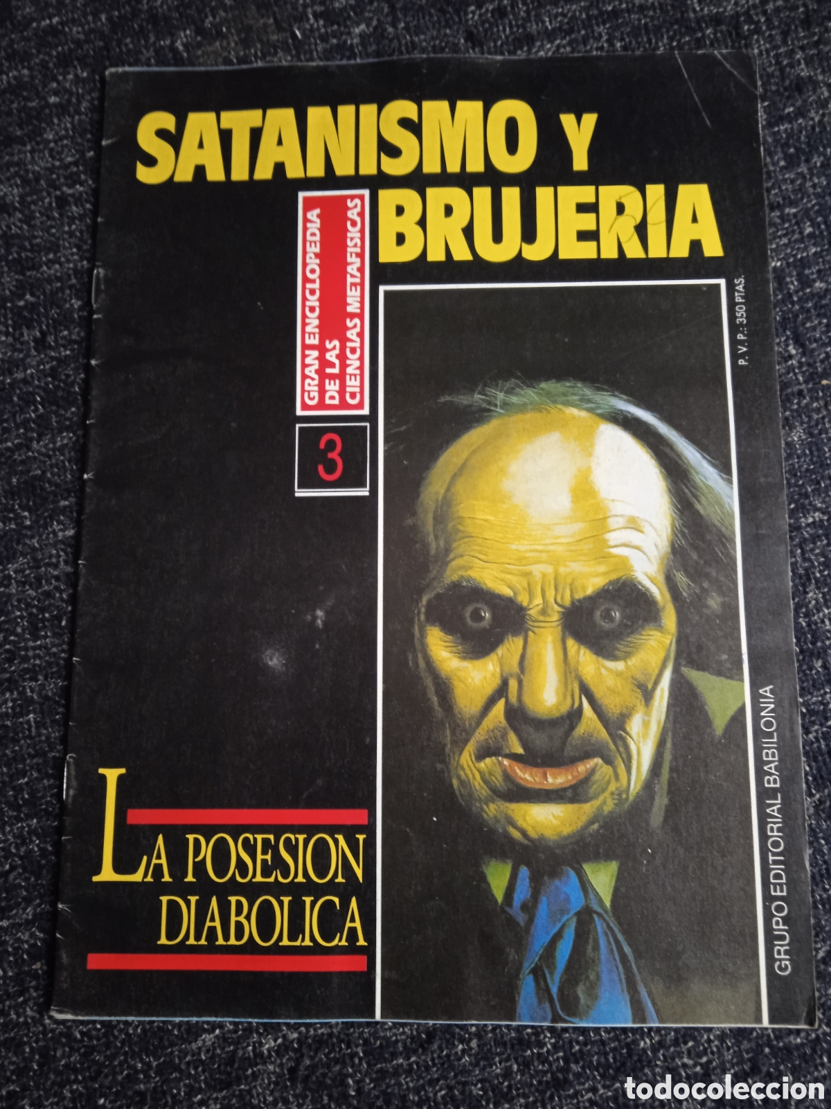 Coleccionismo de revistas y peri&oacute;dicos: FASCICULO SATANISMO Y BRUJERIA N&ordm; 3 LA POSESION DIABOLICA
