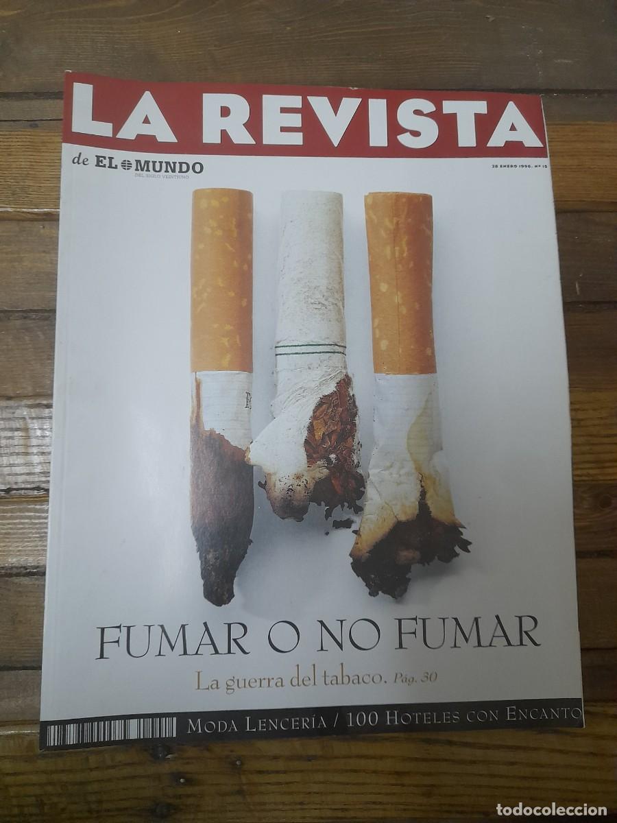 Coleccionismo de Revistas y Peri&oacute;dicos: La Revista de el mundo N&deg; 15 fumar tabaco Willy de Ville DeVille Sierra nevada Granada adolf hitler