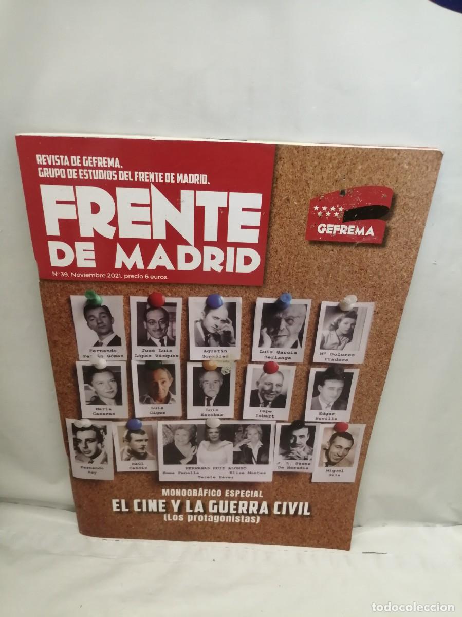 Collection Magazines and Newspapers: FRENTE DE MADRID: Revista de GEFREMA, Num. 39, Nov. 2021. Monogr&aacute;fico especial: CINE Y GUERRA CIVIL