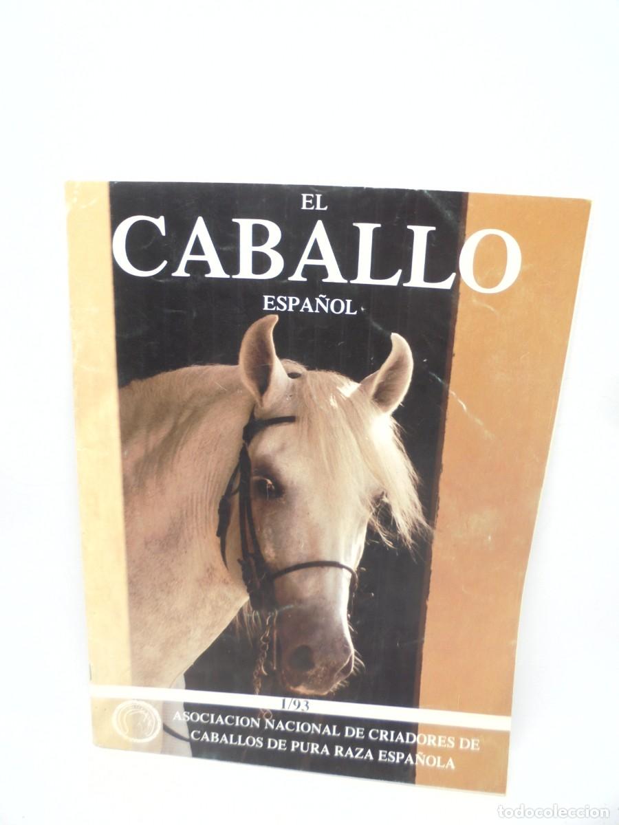 Collection Magazines and Newspapers: REVISTA EL CABALLO ESPA&Ntilde;OL. 1993.ASOCIACION NACIONAL DE CRIADORES DE CABALLOS DE PURA RAZA ESPA&Ntilde;OLA