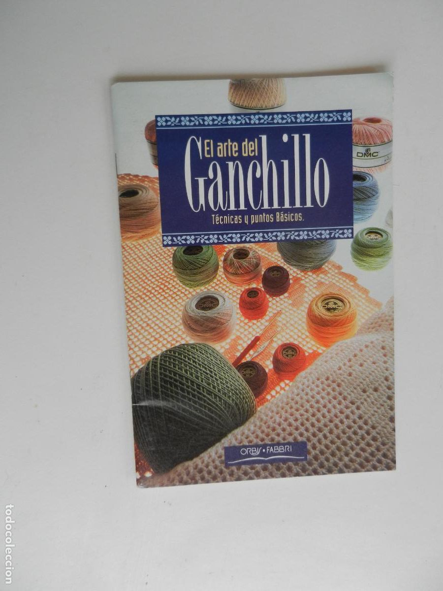 Coleccionismo de Revistas y Peri&oacute;dicos: EL ARTE DEL GANCHILLO - TECNICAS Y PUNTOS BASICOS - ORBIS .FABRI -1994