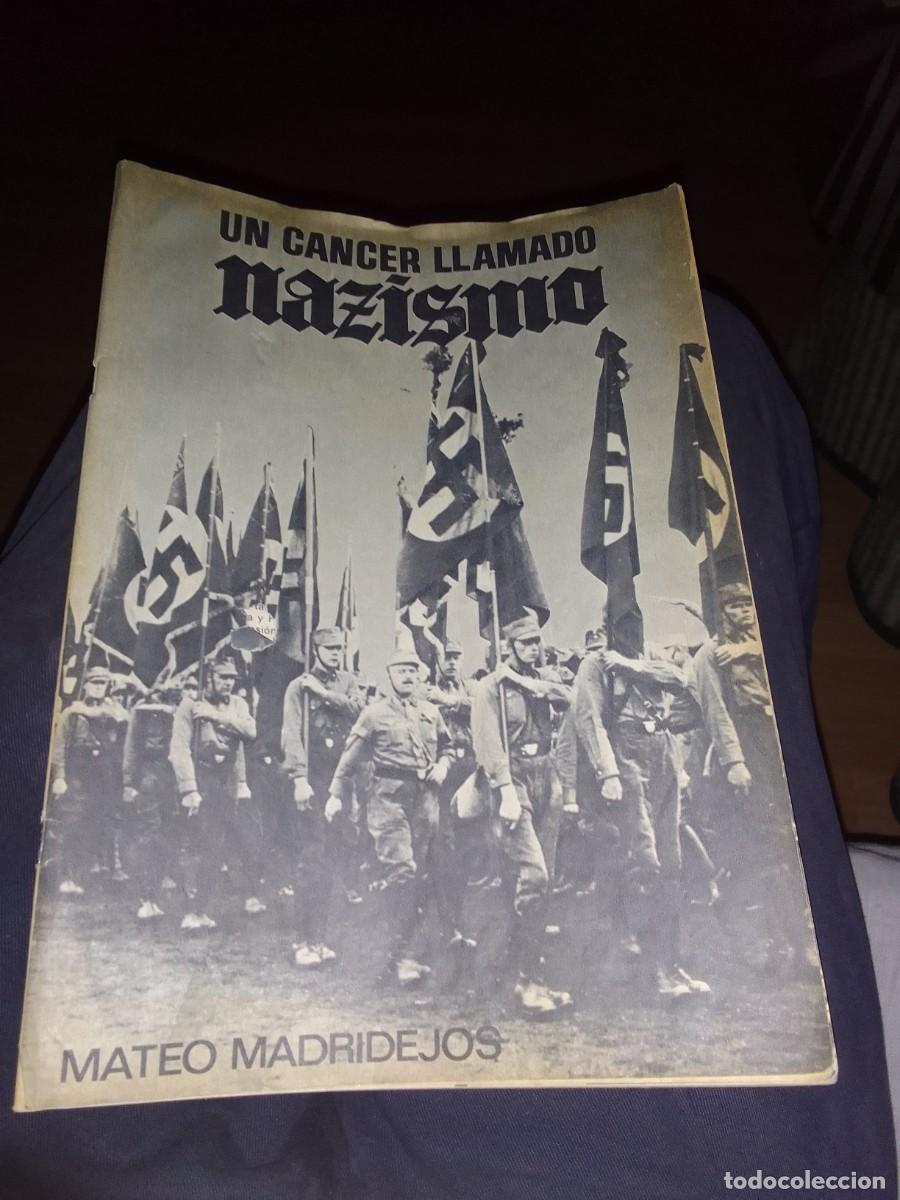 Collection Magazines and Newspapers: UN CANCER LLAMADO NAZISMO. Madridejos, Mateo