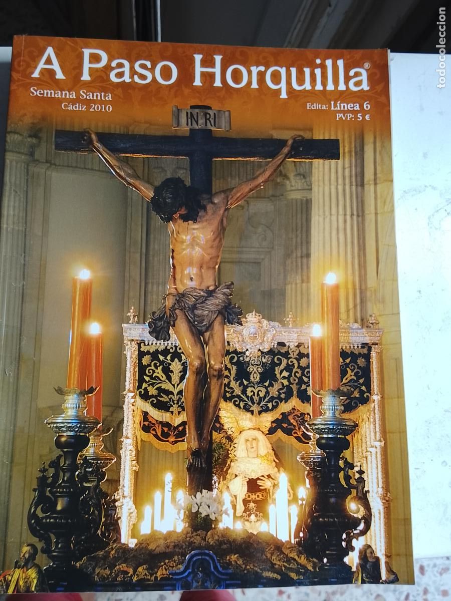 Coleccionismo de Revistas y Peri&oacute;dicos: Revista semana santa C&aacute;diz a paso horquilla 2010