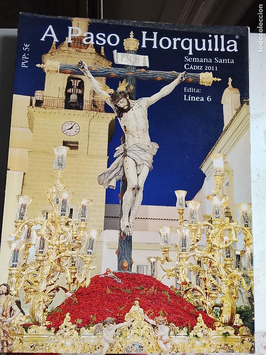 Coleccionismo de Revistas y Peri&oacute;dicos: Revista semana santa C&aacute;diz a paso horquilla 2011