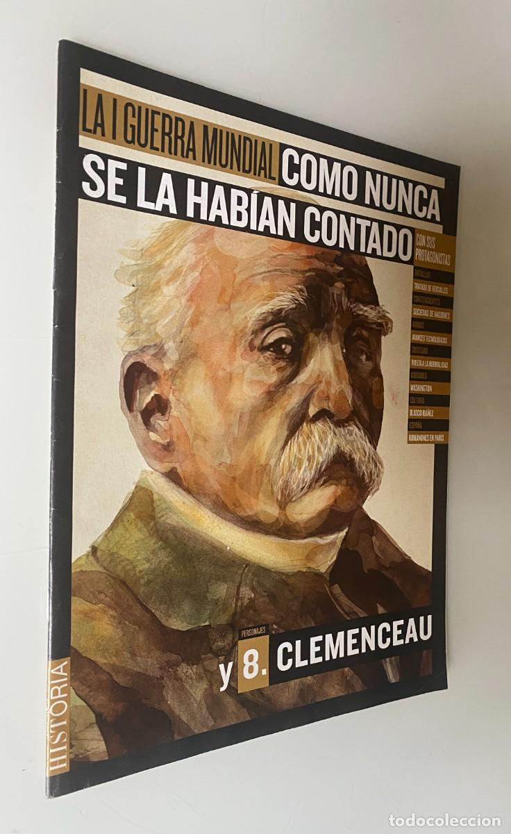 Collezionismo di Riviste e Giornali: La Aventura de la Historia. La I Guerra Mundial como nunca se la hab&iacute;an contado N&ordm; 8: Clemenceau - V
