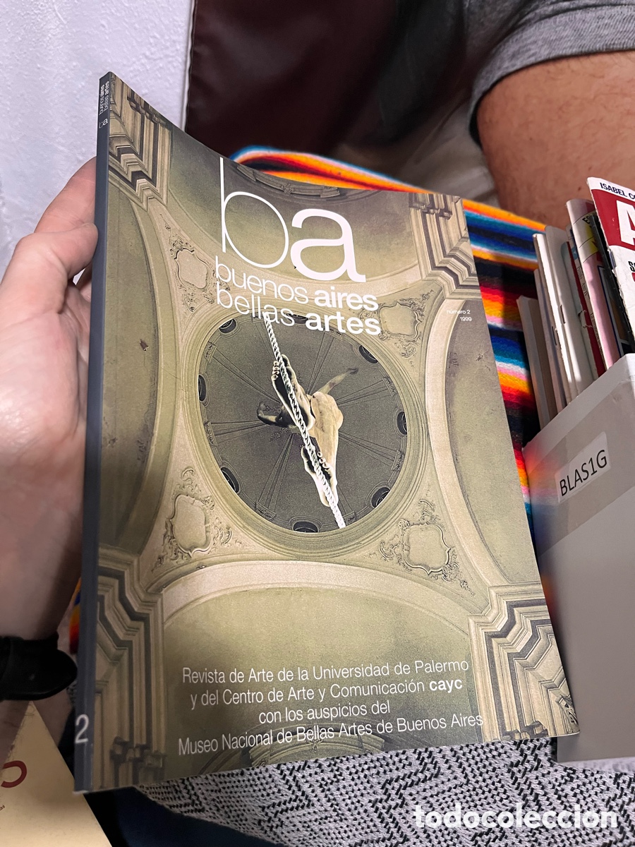 Collectionnisme de Revues et Journaux: Blas1G ba Buenos Aires Revista de Arte de la Universidad de Palermo y del Centro de Arte