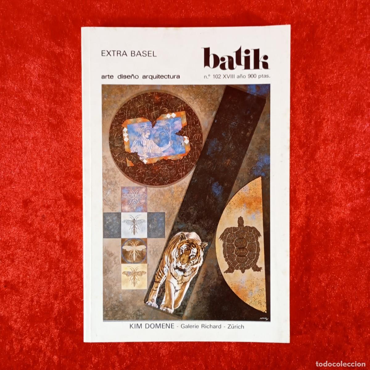 Colecionismo de Revistas e Jornais: BATIK - EXTRA BASEL - N&ordm;102 - XVIII A&Ntilde;O, 1990 - PORTADA KIM DOMENE - REVISTA DE ARTE / 4026
