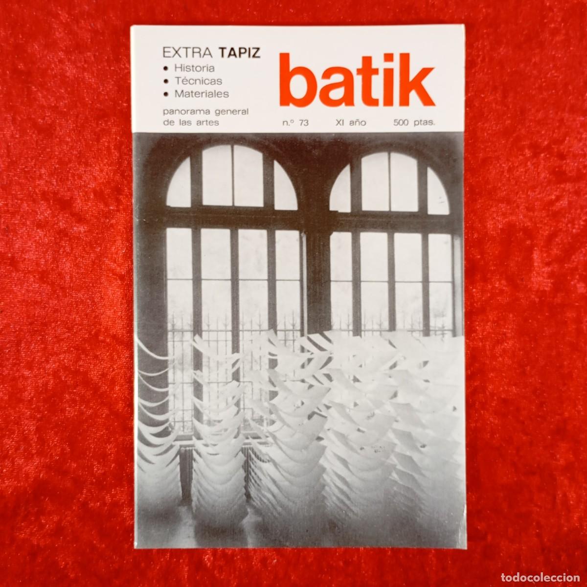 Colecionismo de Revistas e Jornais: BATIK - EXTRA TAPIZ - N&ordm;73 - XI A&Ntilde;O, 1983 - PORTADA MACHICO AGANO - REVISTA DE ARTE / 4032