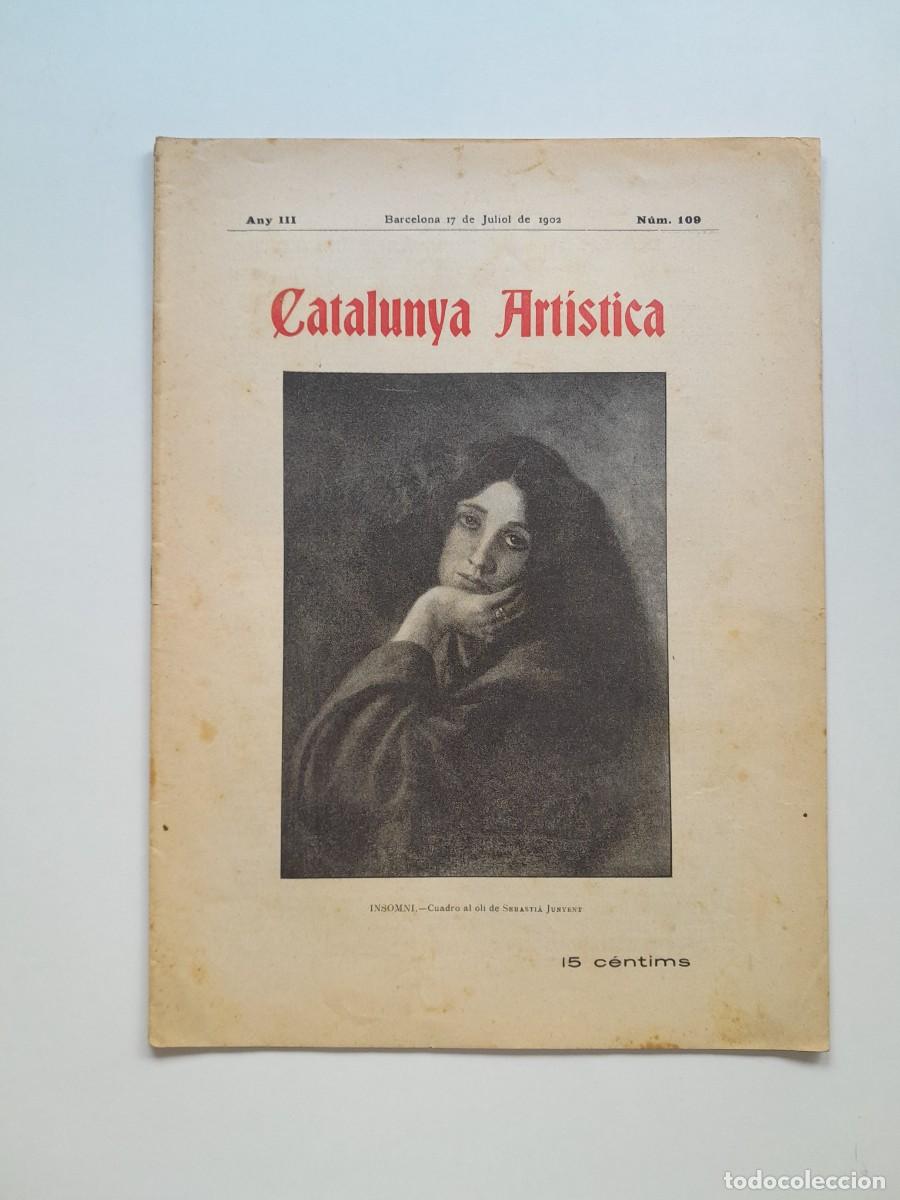 Collection Magazines and Newspapers: CATALUNYA ART&Iacute;STICA (BARCELONA) - ANY 3, N&Uacute;M. 109 (17 JULIOL 1902)