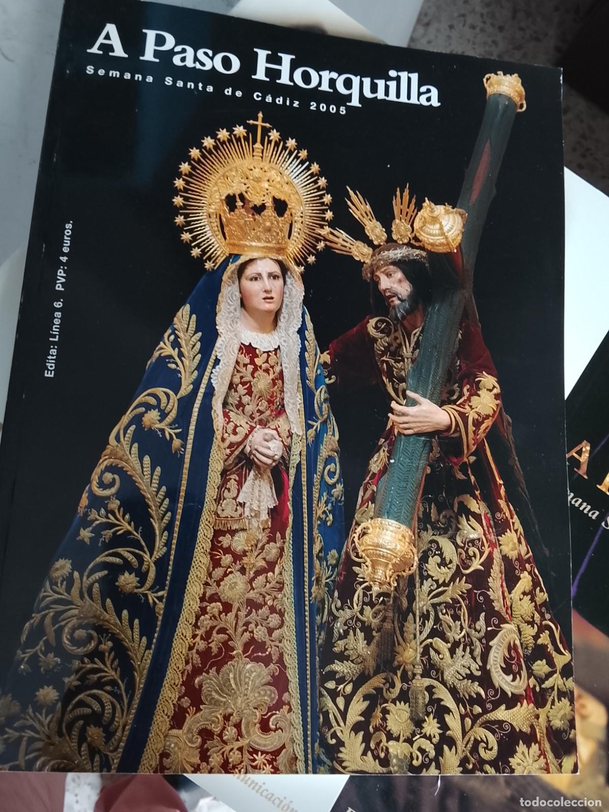 Coleccionismo de Revistas y Peri&oacute;dicos: Revista a paso horquilla Semana Santa C&aacute;diz a&ntilde;o 2005