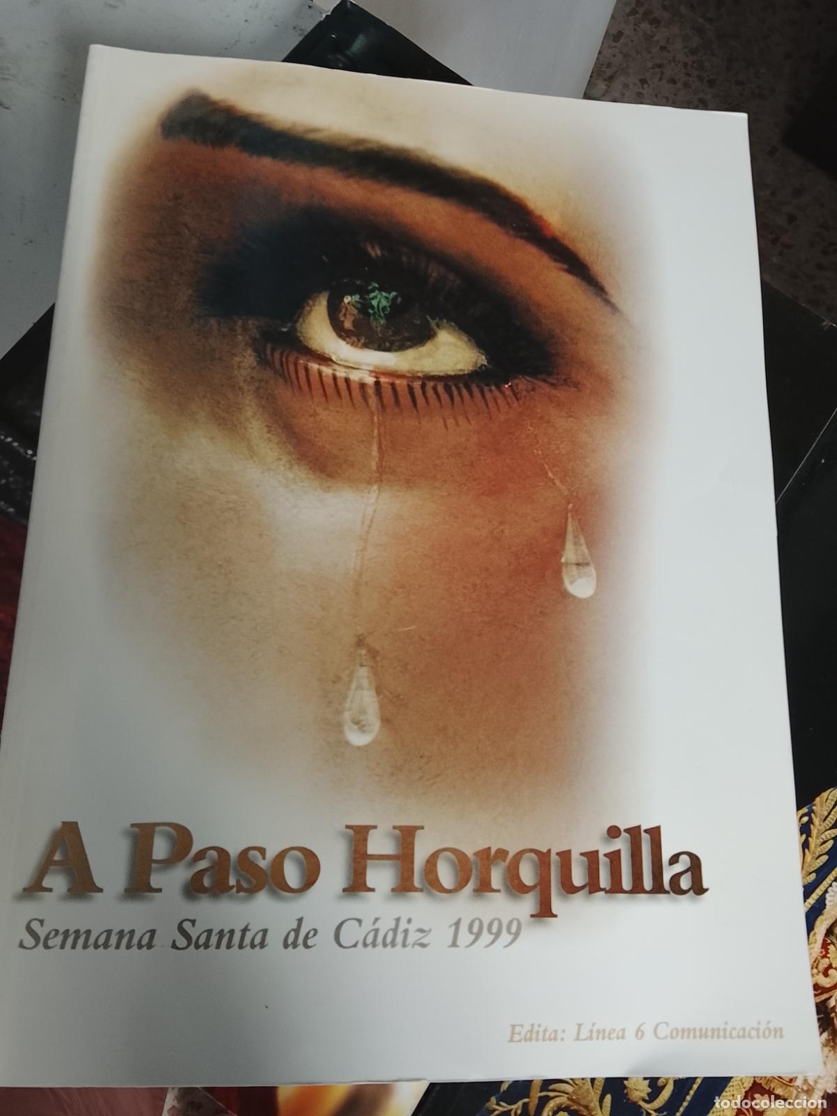 Coleccionismo de Revistas y Peri&oacute;dicos: Revista a paso horquilla Semana Santa C&aacute;diz a&ntilde;o 1999