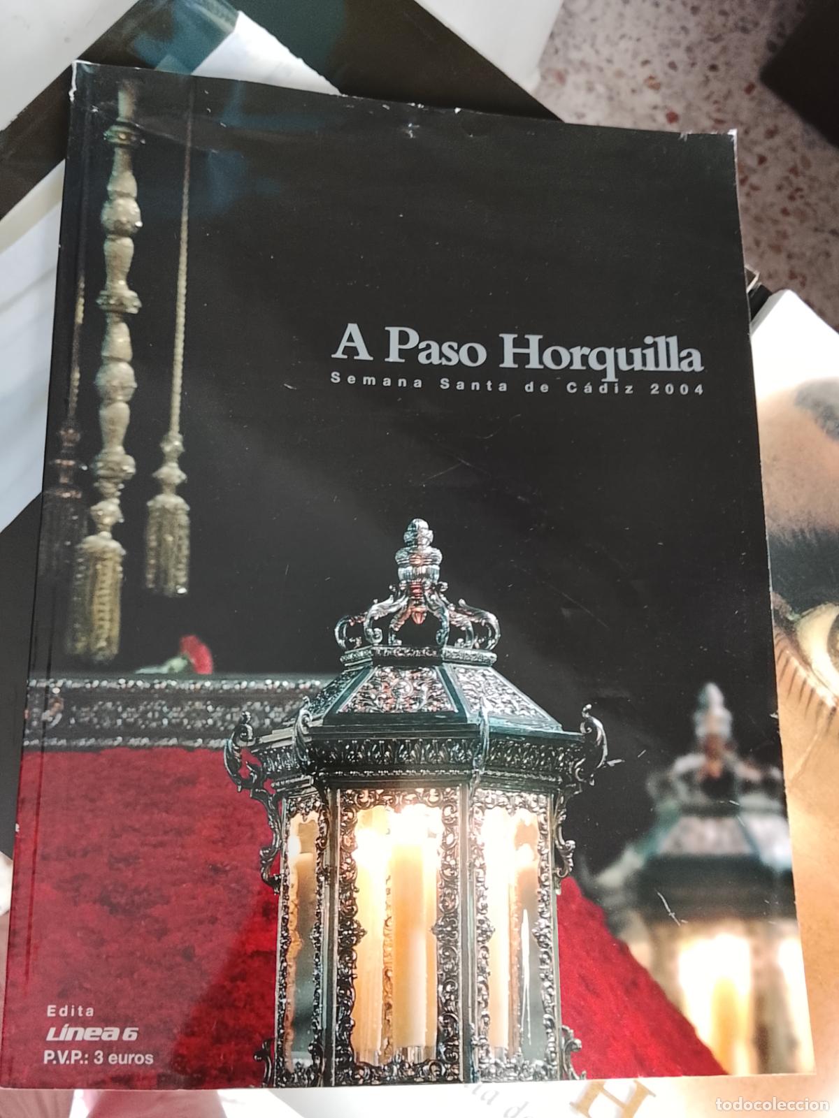 Coleccionismo de Revistas y Peri&oacute;dicos: Revista a paso horquilla Semana Santa C&aacute;diz a&ntilde;o 2004