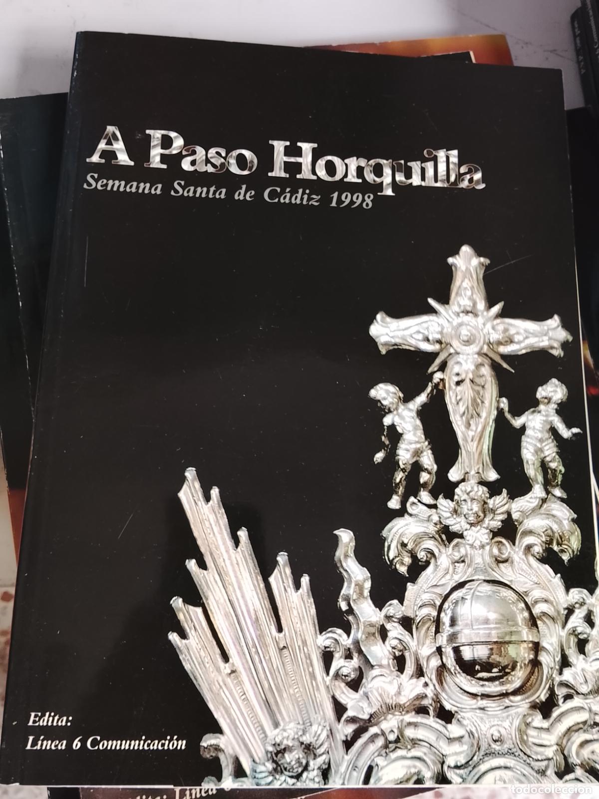 Coleccionismo de Revistas y Peri&oacute;dicos: Revista a paso horquilla Semana Santa C&aacute;diz a&ntilde;o 1998