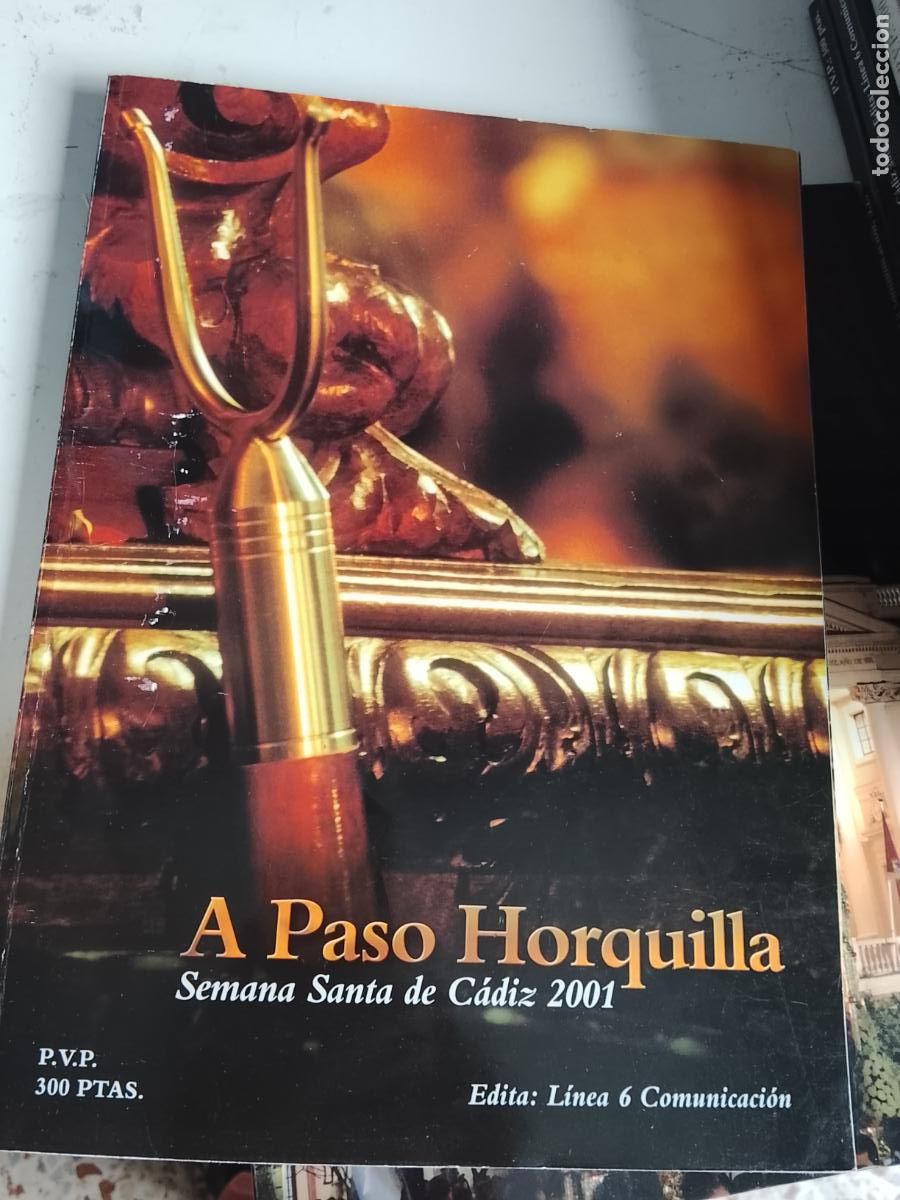 Coleccionismo de Revistas y Peri&oacute;dicos: Revista a paso horquilla Semana Santa C&aacute;diz a&ntilde;o 2001