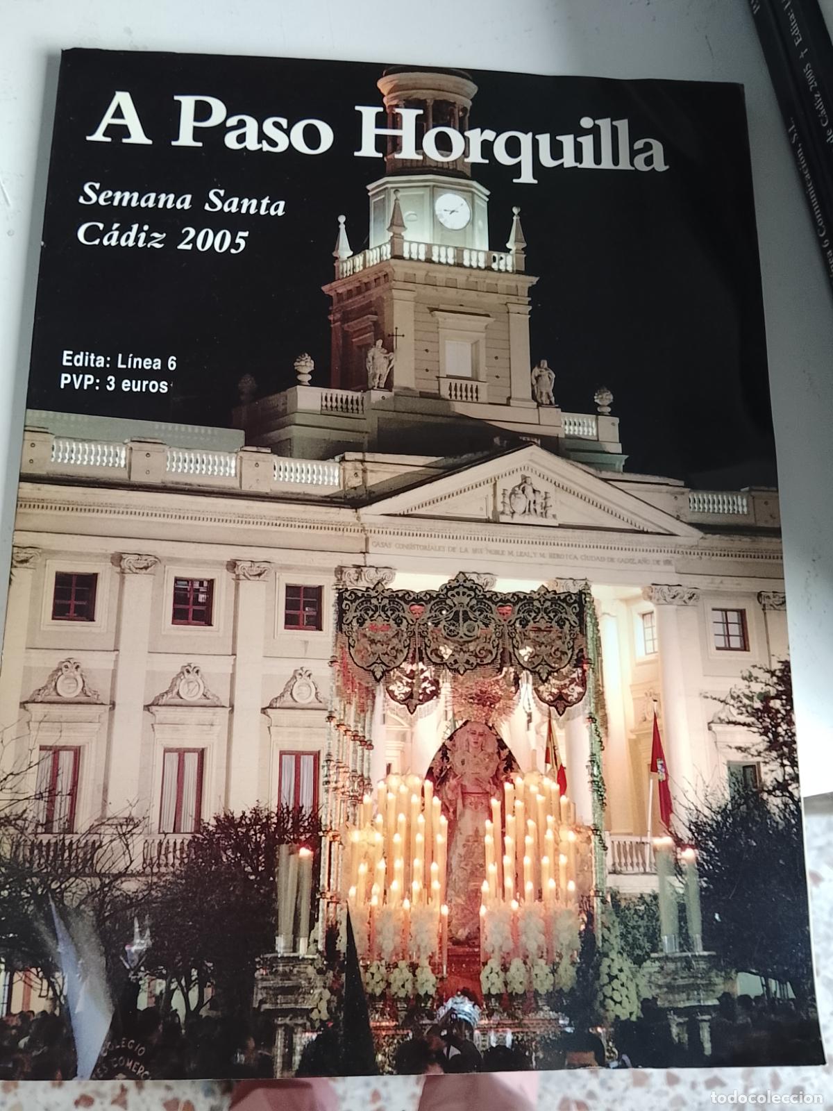 Coleccionismo de Revistas y Peri&oacute;dicos: Revista a paso horquilla Semana Santa C&aacute;diz a&ntilde;o 2005