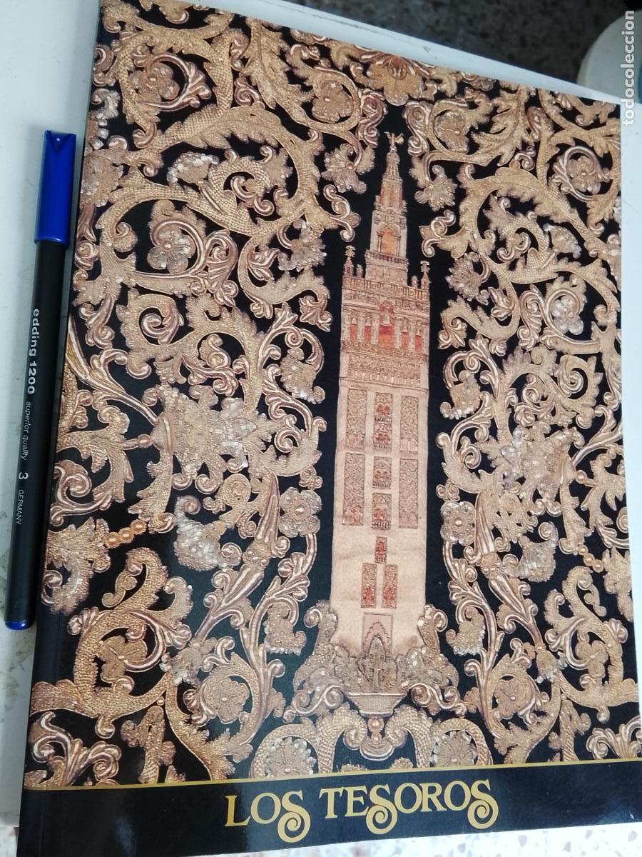 Coleccionismo de Revistas y Peri&oacute;dicos: LOS TESOROS LIBRO CAT&Aacute;LOGO DE EXPO. - ARTE SEVILLA BORDADOS CRUCES CORONAS ORFEBRER&Iacute;A los tesoros