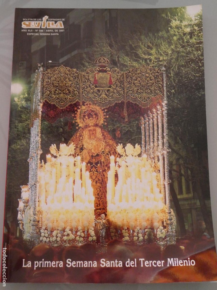 Collezionismo di Riviste e Giornali: LIBRO REVISTA BOLET&Iacute;N COFRAD&Iacute;AS SEVILLA SEMANA SANTA. 506 ABRIL 2001. N&Uacute;MERO ESPECIAL. 930GR