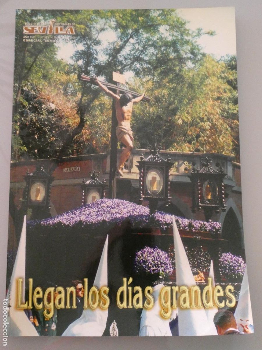 Coleccionismo de Revistas y Peri&oacute;dicos: LIBRO REVISTA BOLET&Iacute;N COFRAD&Iacute;AS SEVILLA SEMANA SANTA. 553 MARZO 2005 N&Uacute;MERO ESPECIAL. 340GR