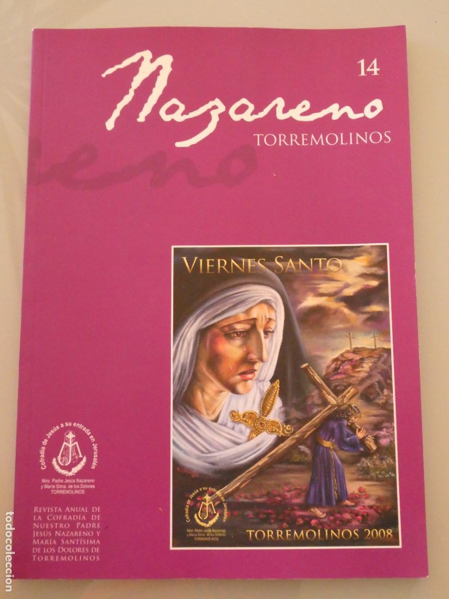 Coleccionismo de Revistas y Peri&oacute;dicos: LIBRO REVISTA RELIGIOSA SEMANA SANTA DE TORREMOLINOS. 14 NAZARENO 2008. 390GR