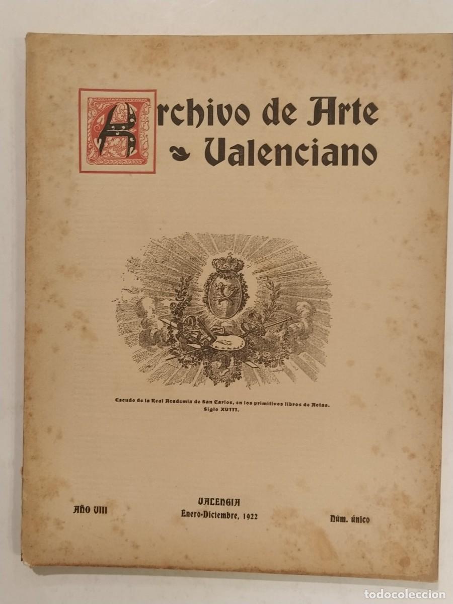 Collection Magazines and Newspapers: ARCHIVO DE ARTE VALENCIANO - VALENCIA - ENERO DICIEMBRE A&Ntilde;O 1922 -VER FOTOS-(V-27.147)