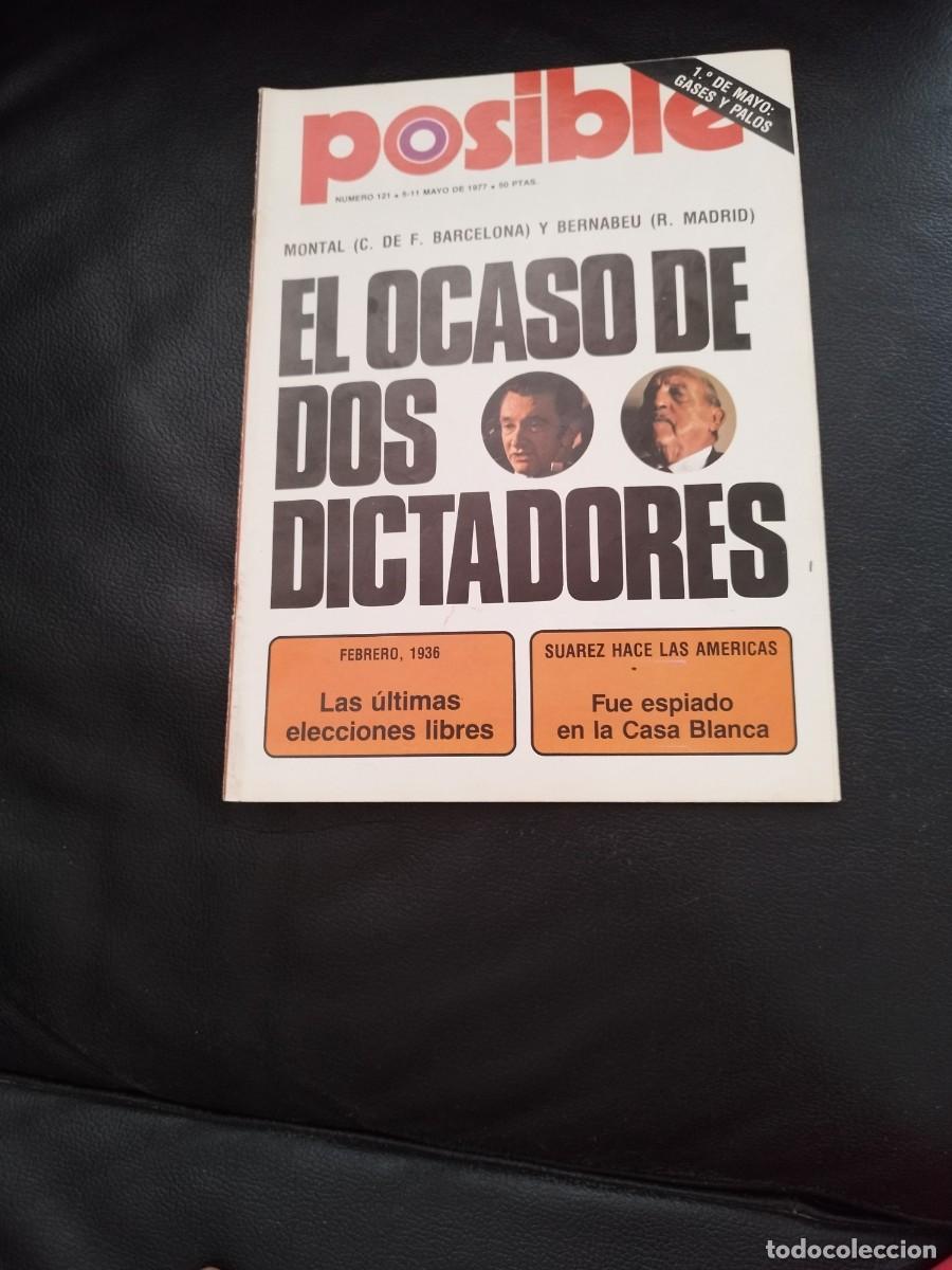 Collezionismo di Riviste e Giornali: REVISTA POSIBLE N&ordm; 121 a&ntilde;o1977. AGUSTIN MONTAL, COSTA, SANTIAGO BERNABEU, IBARROLA, POSTER PARTIDOS.