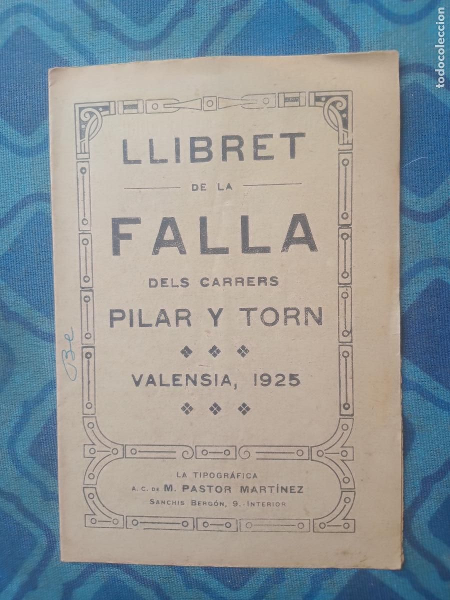 Coleccionismo de Revistas y Peri&oacute;dicos: REVISTA FALLERA, FALLAS DE VALENCIA, LLIBRET FALLA PILAR Y TORN 1925