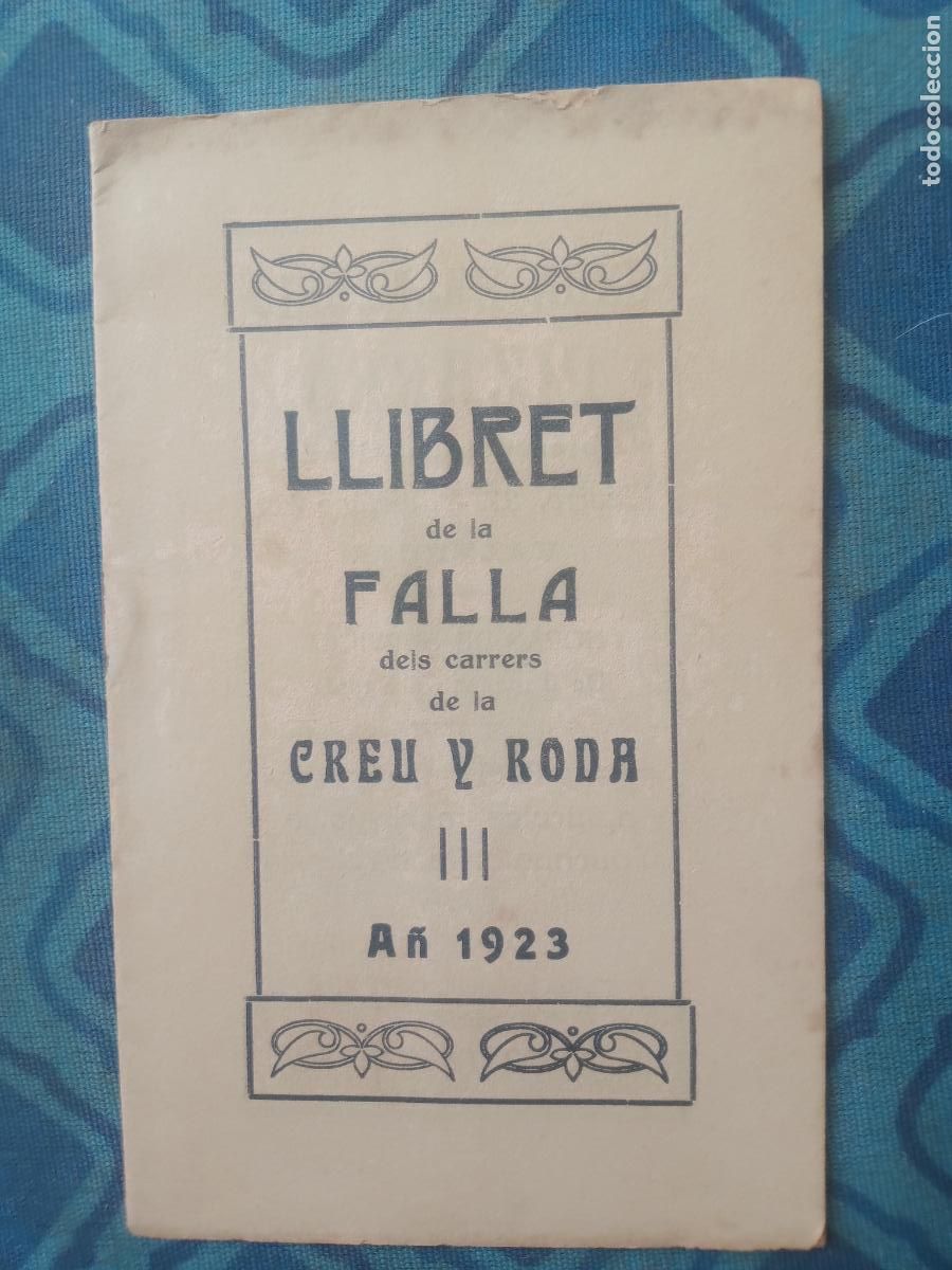 Coleccionismo de Revistas y Peri&oacute;dicos: REVISTA FALLERA, FALLAS DE VALENCIA, LLIBRET FALLA DELS CARRERS DE LA CREU Y RODA 1923