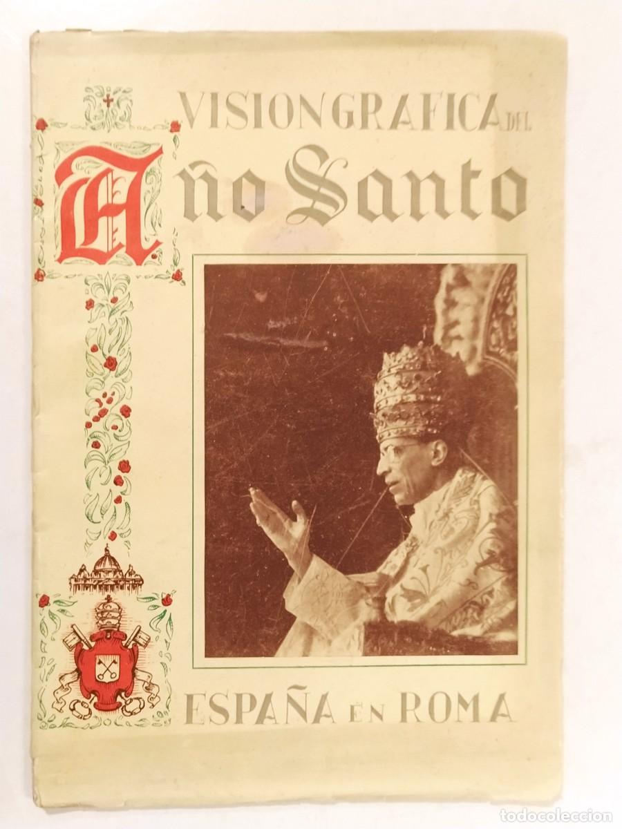 Collection Magazines and Newspapers: VISION GRAFICA DEL A&Ntilde;O SANTO - ESPA&Ntilde;A EN ROMA -VER FOTOS-(V-27.172)