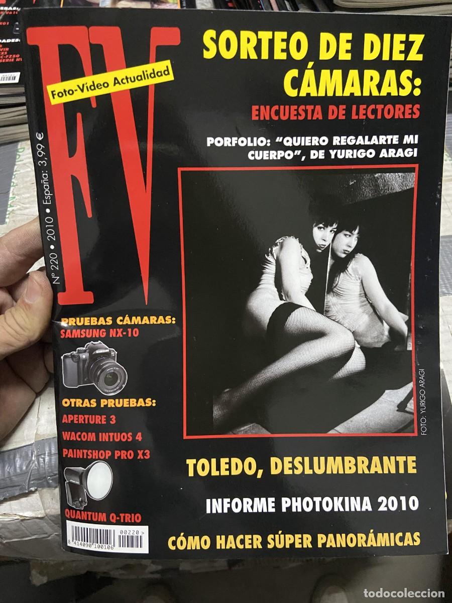 Collectionnisme de Revues et Journaux: REVISTA FOTOGRAFIA FV FOTO VIDEO ACTUALIDAD # 220 A&Ntilde;O 2010 TOLEDO PHOTOKINA YURIGO ARAGI