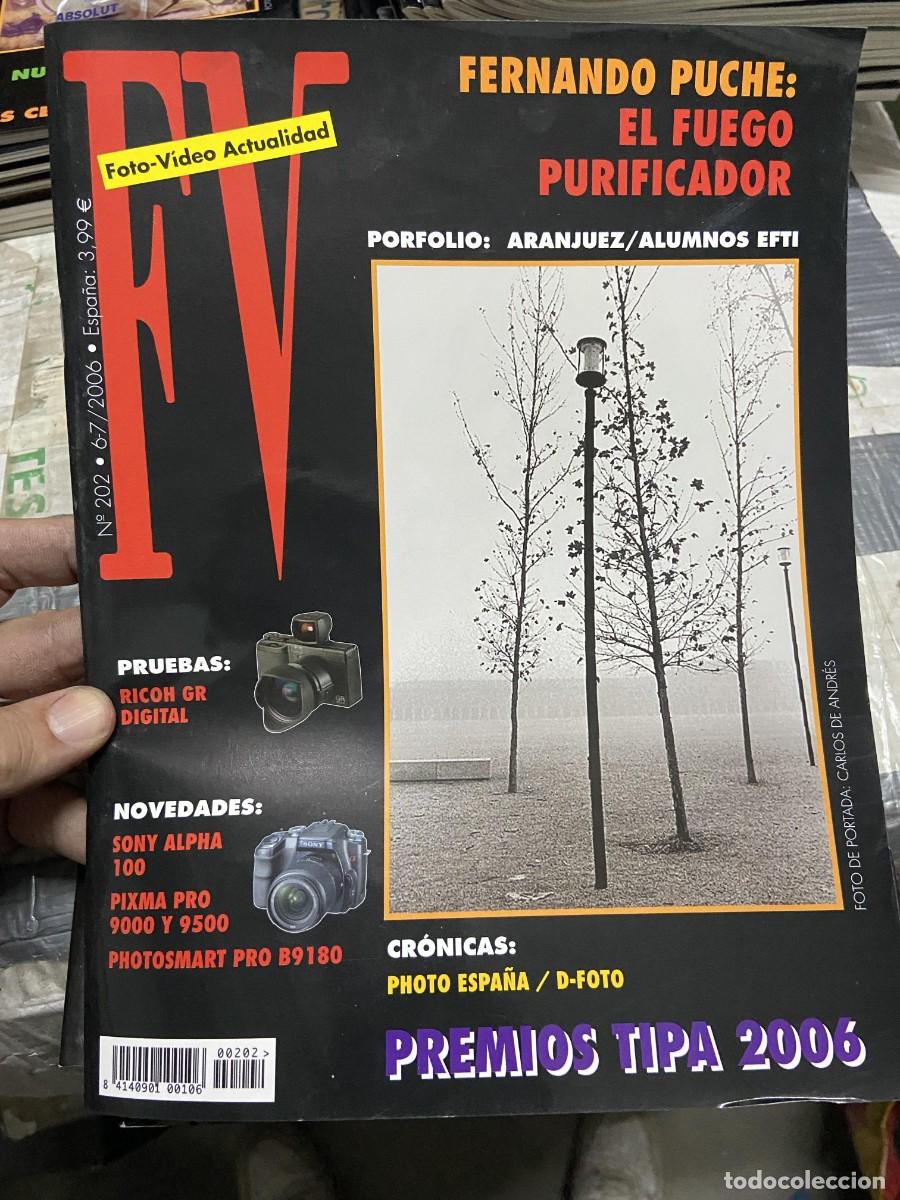 Collection Magazines and Newspapers: REVISTA FOTOGRAFIA FV FOTO VIDEO ACTUALIDAD 202 A&Ntilde;O 2006 ARANJUEZ ALUMNOS EFTI TIPA CARLOS DE ANDRES