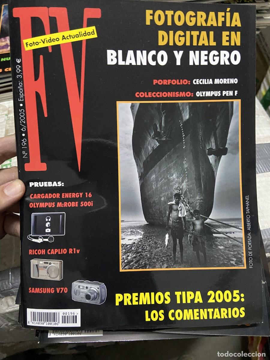 Collezionismo di Riviste e Giornali: REVISTA FOTOGRAFIA FV FOTO VIDEO ACTUALIDAD # 196 JUNIO 2005 TIPA CECILIA MORENO ALBERTO TAPHANEL