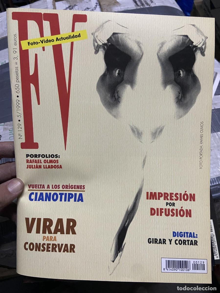 Collectionnisme de Revues et Journaux: REVISTA FOTOGRAFIA FV FOTO VIDEO ACTUALIDAD # 129 MAYO 1999 CIANOTIPIA RAFAEL OLMOS