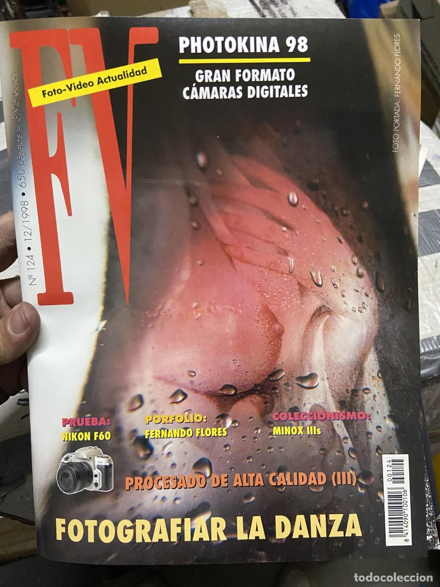 Collectionnisme de Revues et Journaux: REVISTA FOTOGRAFIA FV FOTO VIDEO ACTUALIDAD # 124 DICIEMBRE 1998 FERNANDO FLORES