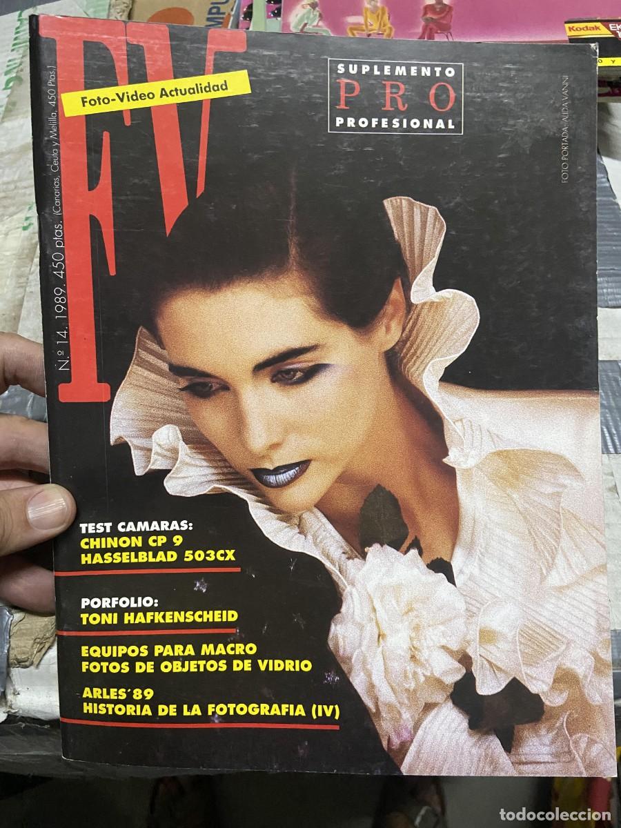 Collectionnisme de Revues et Journaux: REVISTA FOTOGRAFIA FV FOTO VIDEO ACTUALIDAD # 14 A&Ntilde;O 1989 TONI HAFKENSCHEID ALIDA VANNI