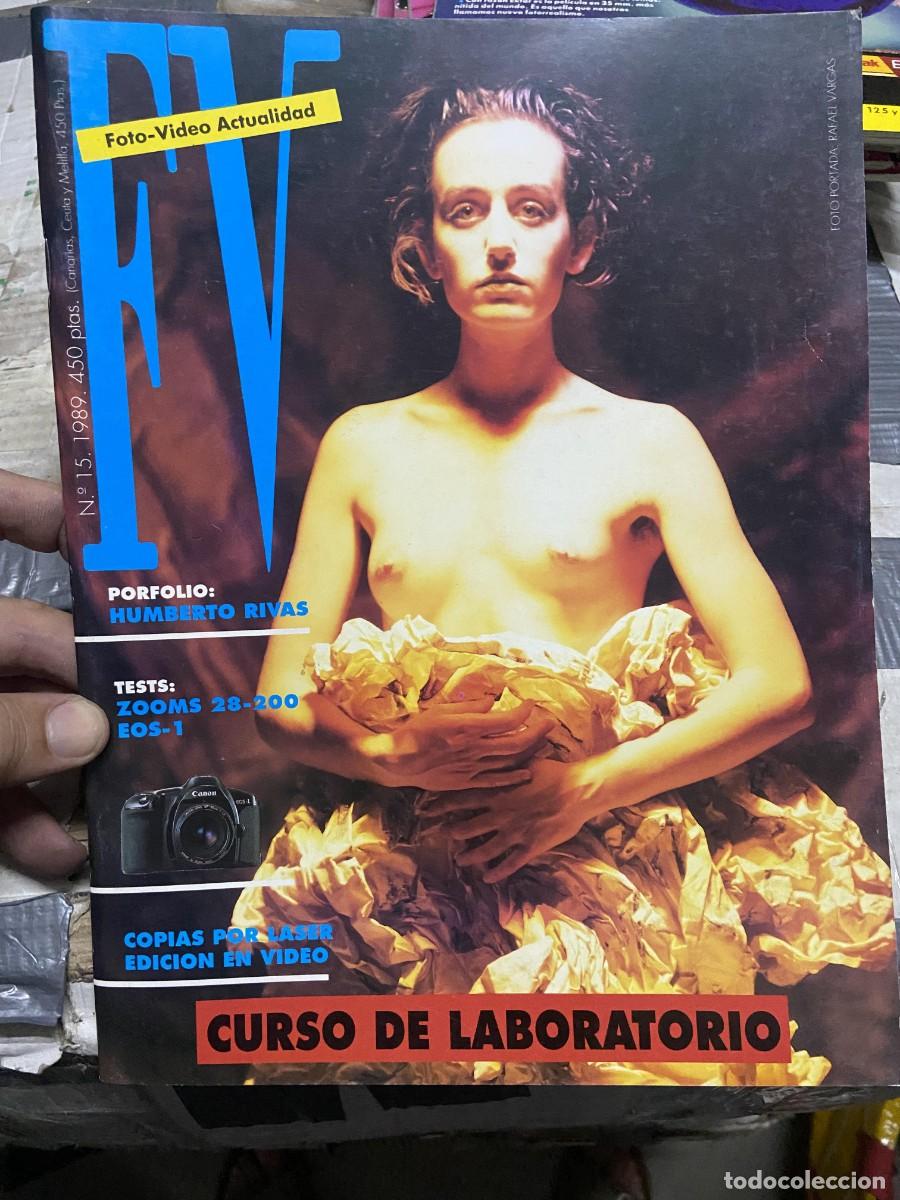 Collezionismo di Riviste e Giornali: REVISTA FOTOGRAFIA FV FOTO VIDEO ACTUALIDAD # 15 A&Ntilde;O 1989 HUMBERTO RIVAS RAFAEL VARGAS